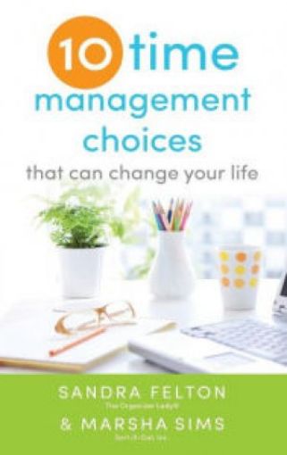Picture of Ten Time Management Choices That Can Change Your Life