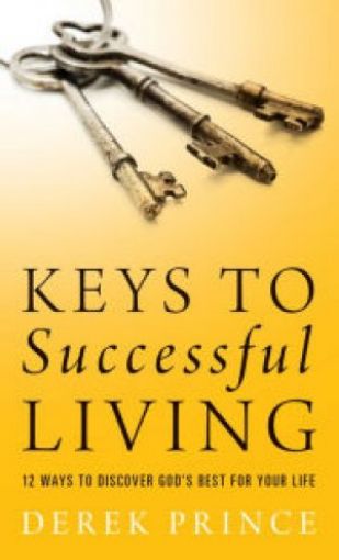 Picture of Keys To Successful Living: 12 Ways To Discover God's Best For Your Life