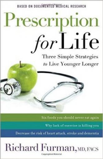 Picture of Prescription For Life: Three Simple Strategies To Live Younger Longer