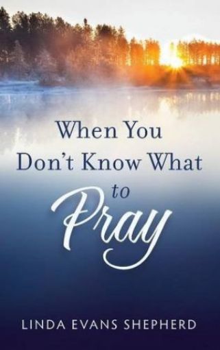 Picture of When You Dont Know What/Pray