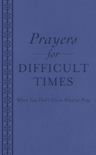 Picture of Prayers For Difficult Times