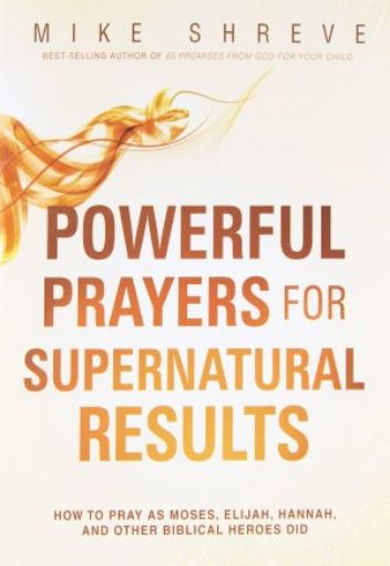 Picture of Powerful Prayers For Supernatural Results