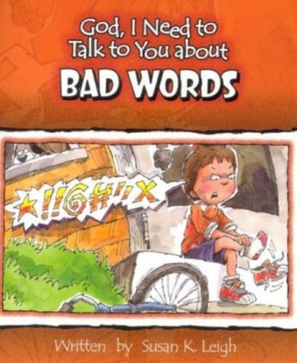Picture of Bad Words (God, I Need To Talk To You About...)