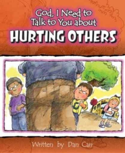 Picture of Hurting Others (God I Need To Talk To You About...)
