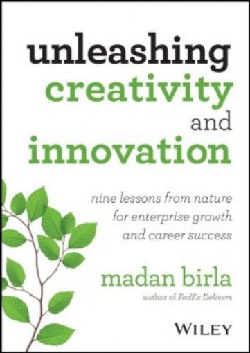 Picture of Unleashing Creativity And Innovation: Nine Lessons From Nature For Enterprise Growth And Career Success