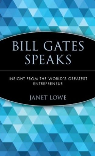 Picture of Bills Gates Speaks: Insight From The World's Greatest Entrepreneur