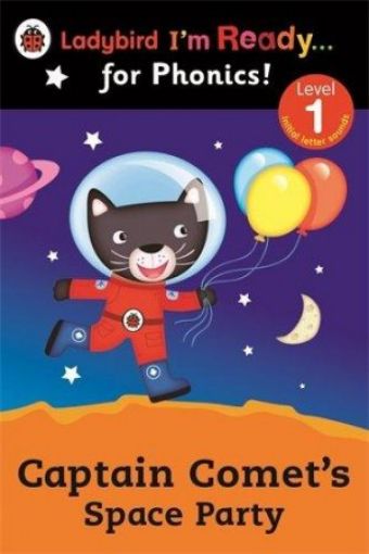 Picture of Captain Comet's Space Party Ladybird I'm Ready For Phonics: Level 1 (Im Ready For Phonics Level 01)