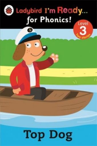 Picture of Top Dog: Ladybird I'm Ready For Phonics: Level 3 (Im Ready For Phonics Level 03)