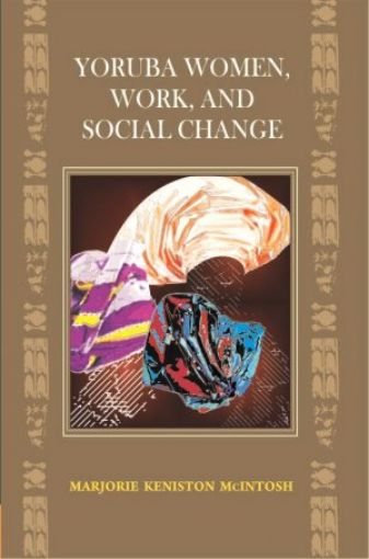 Picture of Yoruba Women, Work, And Social Change