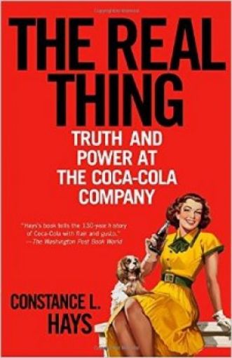Picture of The Real Thing: Truth And Power At The Coca-Cola Company