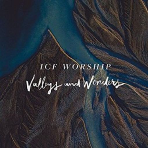 Picture of Valleys And Wonders By Icf Worship