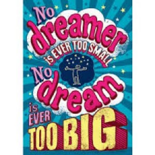 Picture of No Dreamer Is Ever, (25 3/8" X 19")