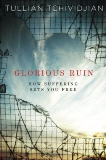 Picture of Glorious Ruin: How Suffering Sets You Free