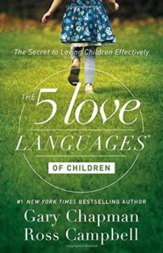 Picture of The 5 Love Languages Of Children: The Secret To Loving Children Effectively