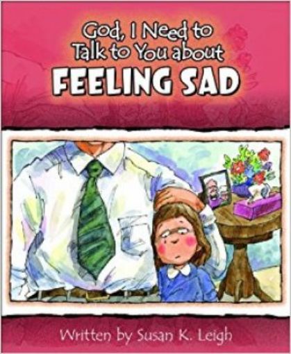 Picture of God I Need To Talk To You About Feeling Sad