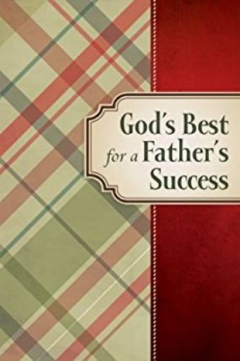 Picture of God's Best For A Father's Success