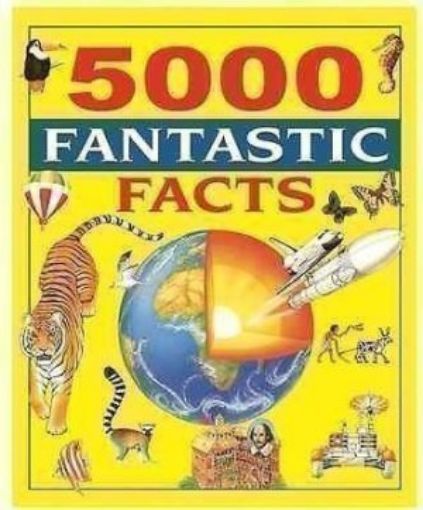 Picture of 5000 Fantastic Facts