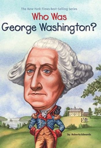 Picture of Who Was George Washington?