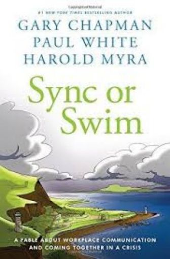 Picture of Sync Or Swim: A Fable About Workplace Communication And Coming Together In A Crisis