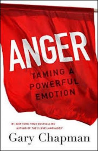 Picture of Anger: Taming A Powerful Emotion