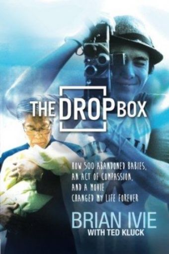 Picture of The Drop Box: How 500 Abandoned Babies, An Act Of Compassion, And A Movie Changed My Life Forever