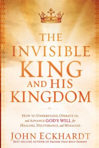 Picture of The Invisible King And His Kingdom