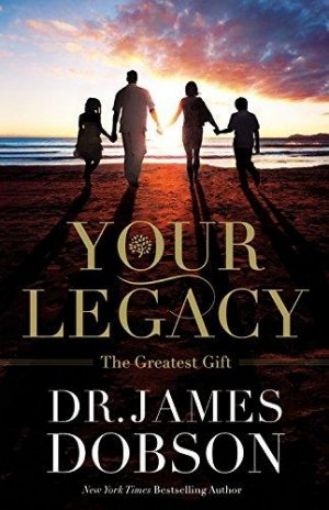 Picture of Your Legacy: The Greatest Gift