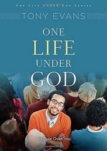 Picture of One Life Under God: His Rule Over You