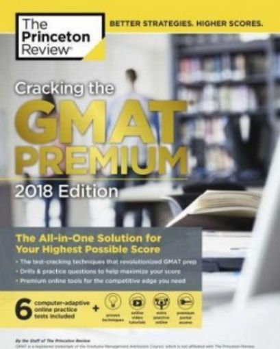 Picture of Cracking The Gmat Premium Edition With 6 Computer-Adaptive Practice Tests, 2018