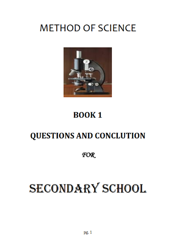 Picture of Method of Science BOOK 1  QUESTIONS AND CONCLUTION  FOR   SECONDARY SCHOOL