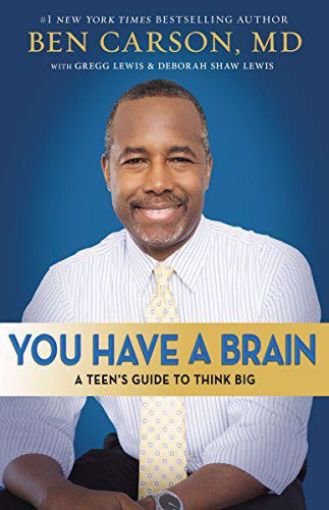 Picture of You Have A Brain: A Teen's Guide To Think Big