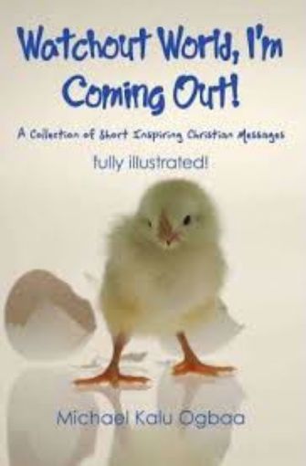 Picture of Watchout World,I'm Coming Out!
