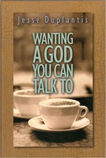 Picture of Wanting A God You Can Talk To