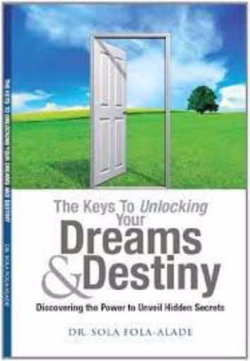 Picture of The Keys To Unlocking Your Dreams & Destiny