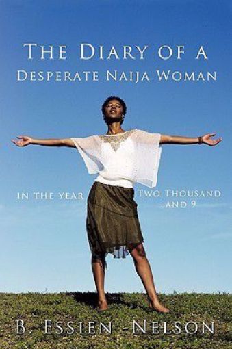 Picture of The Diary Of A Desperate Naija Woman