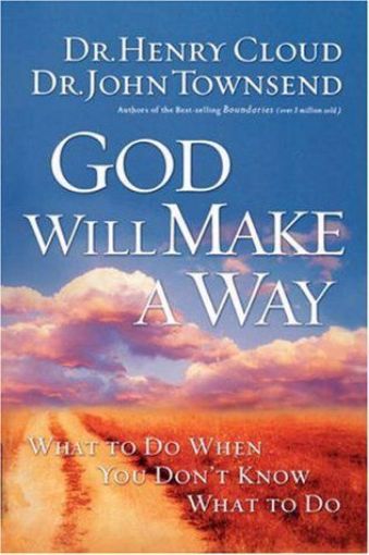 Picture of God Will Make A Way: What To Do When You Don't Know What To Do