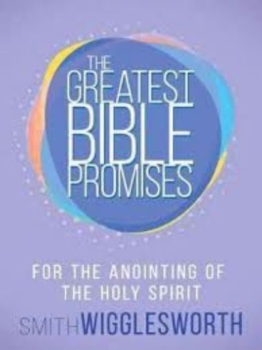 Picture of The Greatest Bible Promises for the Anointing of the Holy Spirit