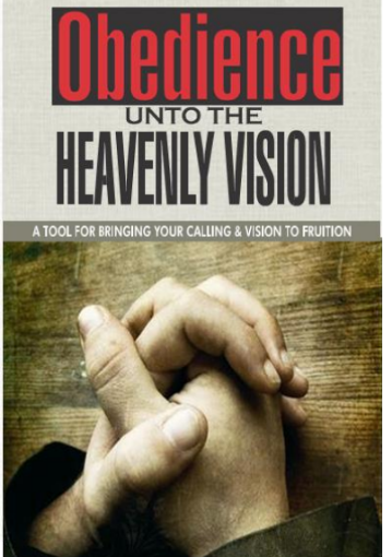 Picture of Obedience unto the Heavenly Vision