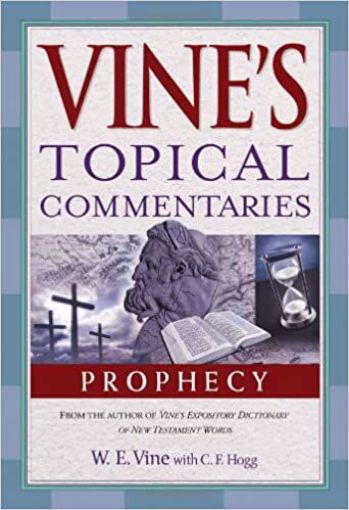 Picture of Prophecy (Vine's Topical Commentaries)