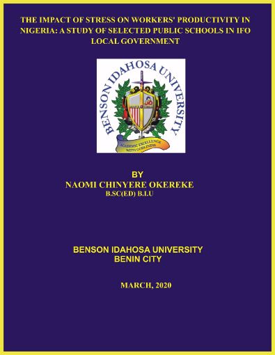 Picture of THE IMPACT OF STRESS ON WORKERS’ PRODUCTIVITY IN NIGERIA: A STUDY OF SELECTED PUBLIC SCHOOLS IN IFO LOCAL GOVERNMENT  AREA, OGUN STATE.