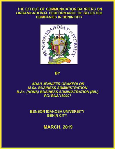 Picture of THE EFFECT OF COMMUNICATION BARRIERS ON ORGANISATIONAL PERFORMANCE OF SELECTED COMPANIES IN BENIN CITY