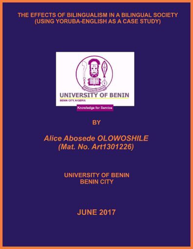 Picture of THE EFFECTS OF BILINGUALISM IN A BILINGUAL SOCIETY (USING YORUBA-ENGLISH AS A CASE STUDY)