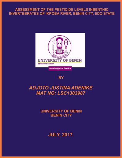 Picture of ASSESSMENT OF THE PESTICIDE LEVELS INBENTHIC INVERTEBRATES OF IKPOBA RIVER, BENIN CITY, EDO STATE