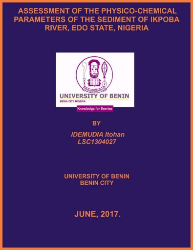 Picture of ASSESSMENT OF THE PHYSICO-CHEMICAL PARAMETERS OF THE SEDIMENT OF IKPOBA RIVER, EDO STATE, NIGERIA