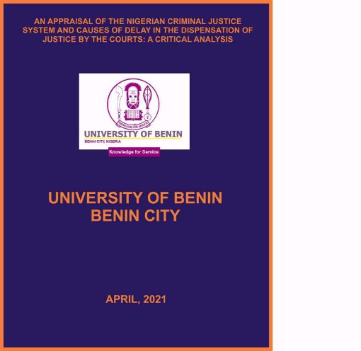 Picture of AN APPRAISAL OF THE NIGERIAN CRIMINAL JUSTICE SYSTEM AND CAUSES OF DELAY IN THE DISPENSATION OF JUSTICE BY THE COURTS: A CRITICAL ANALYSIS