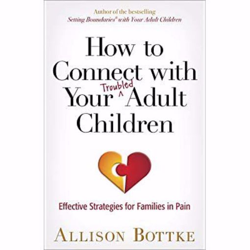 Picture of how to connect with your troubled adult children