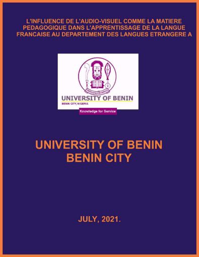 Picture of L'INFLUENCE DE L’AUDIO-VISUEL COMME LA MATIERE PEDAGOGIQUE DANS L’APPRENTISSAGE DE LA LANGUE FRANCAISE AU DEPARTEMENT DES LANGUES ETRANGERE A UNIVERSITY OF BENIN.