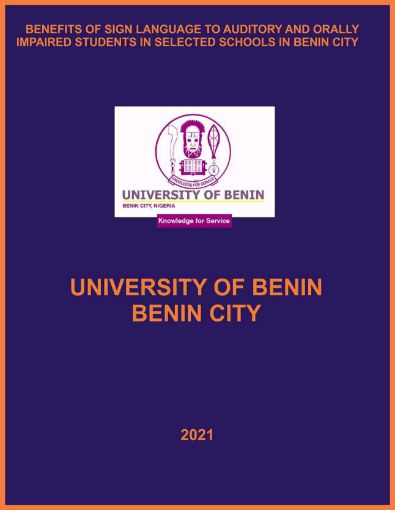 Picture of BENEFITS OF SIGN LANGUAGE TO AUDITORY AND ORALLY IMPAIRED STUDENTS IN SELECTED SCHOOLS IN BENIN CITY