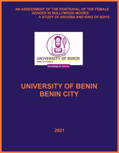 Picture of AN ASSESSMENT OF THE PORTRAYAL OF THE FEMALE GENDER IN  NOLLYWOOD MOVIES   A STUDY OF ARUGBA AND KING OF BOYS