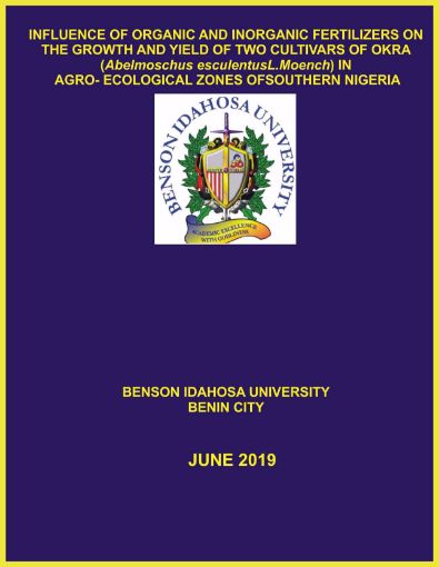 Picture of INFLUENCE OF ORGANIC AND INORGANIC FERTILIZERS ON THE GROWTH AND YIELD OF TWO CULTIVARS OF OKRA (Abelmoschus esculentusL.Moench) IN  AGRO- ECOLOGICAL ZONES OFSOUTHERN NIGERIA